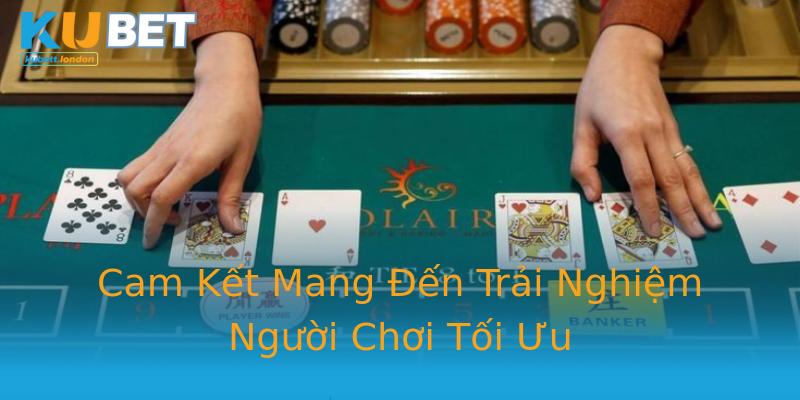 Cam Kết Mang Đến Trải Nghiệm Người Chơi Tối Ưu Cam Kết Mang Đến Trải Nghiệm Người Chơi Tối Ưu