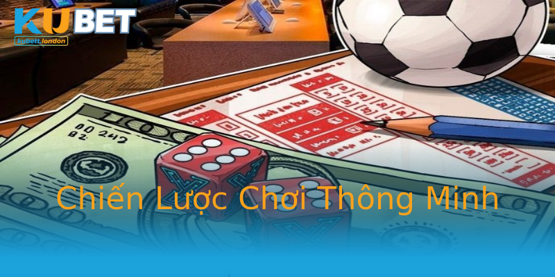Chiến Lược Chơi Thông Minh Chiến Lược Chơi Thông Minh
