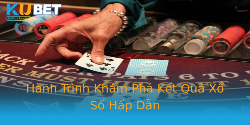 Hành Trình Khám Phá Kết Quả Xổ Số Hấp Dẫn Hành Trình Khám Phá Kết Quả Xổ Số Hấp Dẫn