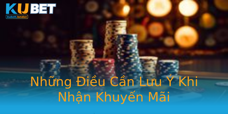 Những Điều Cần Lưu Ý Khi Nhận Khuyến Mãi Những Điều Cần Lưu Ý Khi Nhận Khuyến Mãi