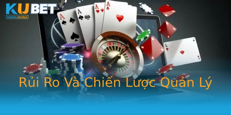 Rủi Ro Và Chiến Lược Quản Lý Rủi Ro Và Chiến Lược Quản Lý
